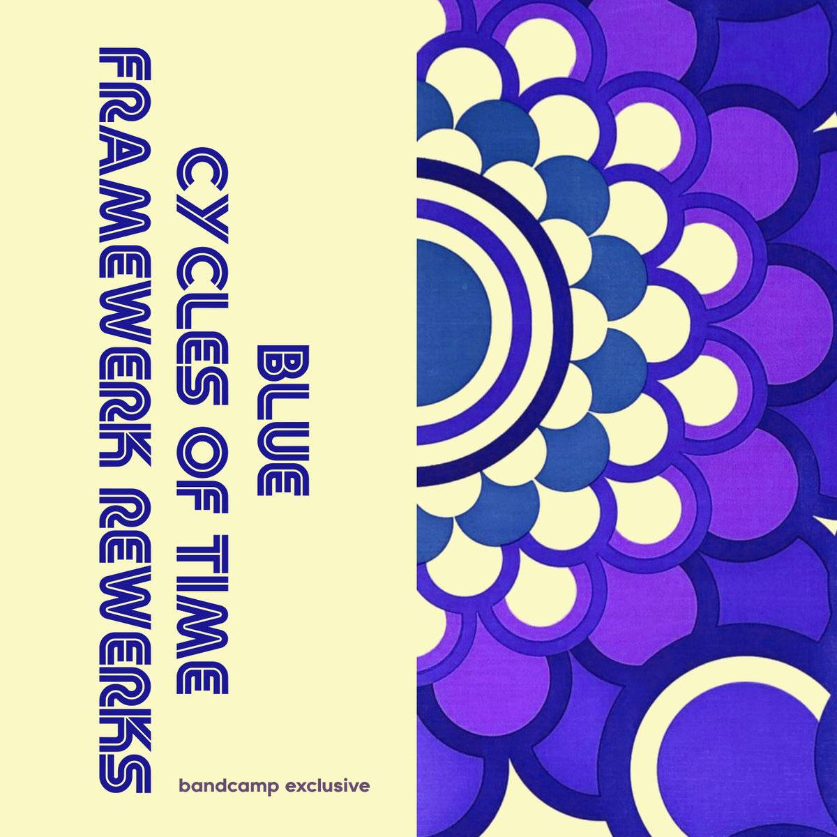 Blue  / Cycles Of Time (Framewerk Rewerks) cover art