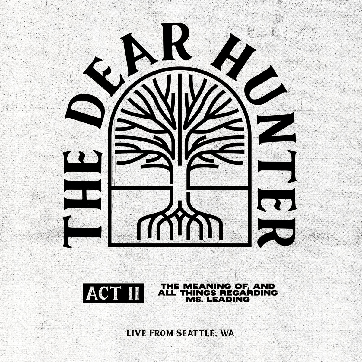 Act II: The Meaning of, And All Things Regarding Ms. Leading (Live from Seattle, WA) cover