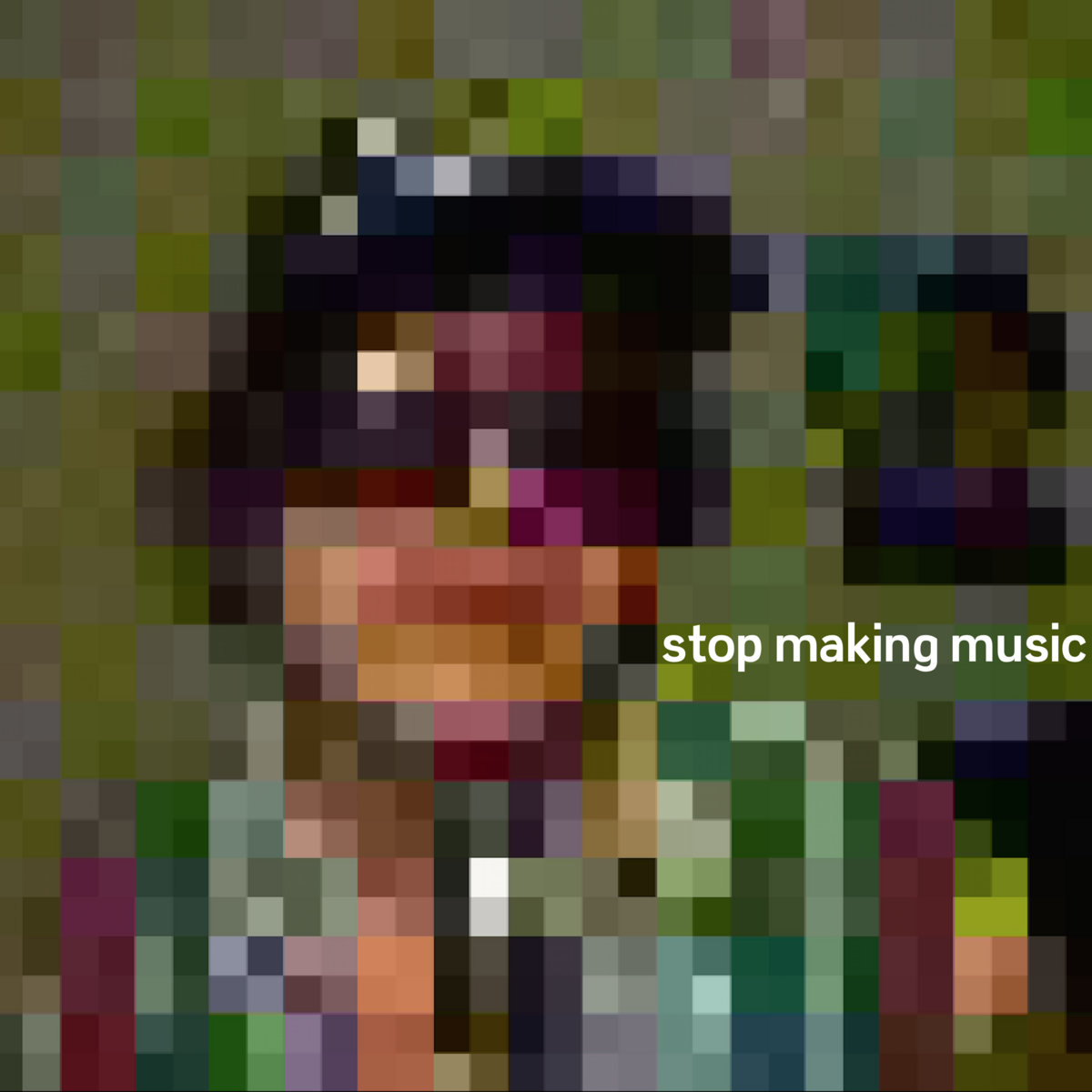 Stop Making Music cover art