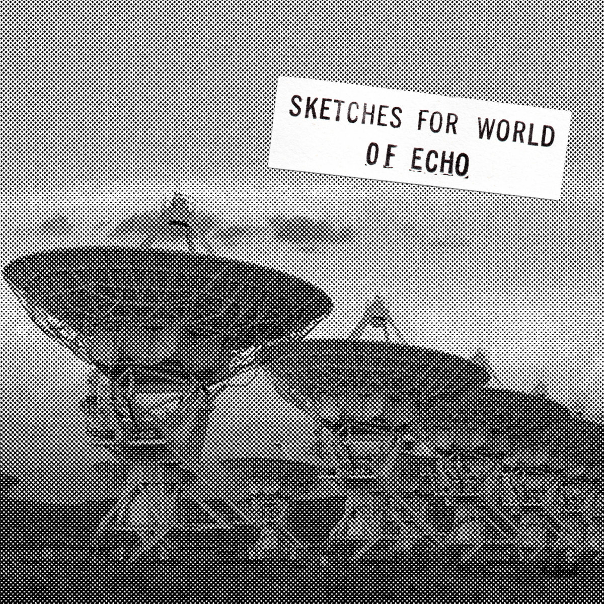 Sketches For World Of Echo: June 25 1984 Live At Ei cover art