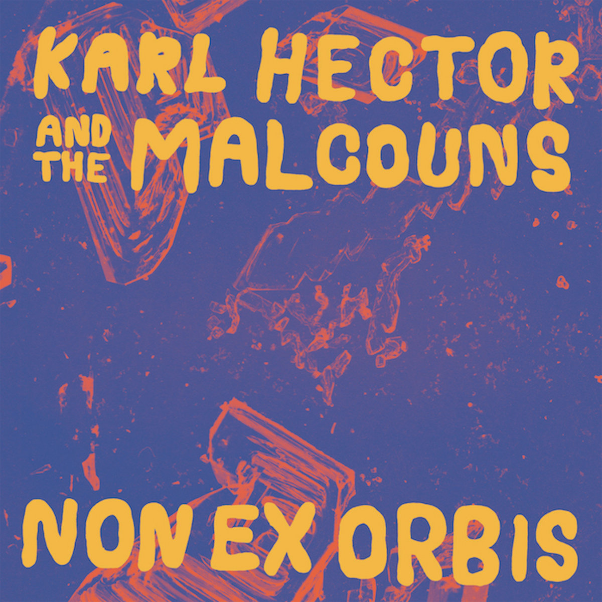 Non Ex Orbis by Karl Hector & The Malcouns - album cover art