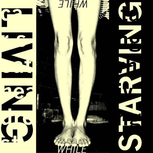 Starving While Living cover