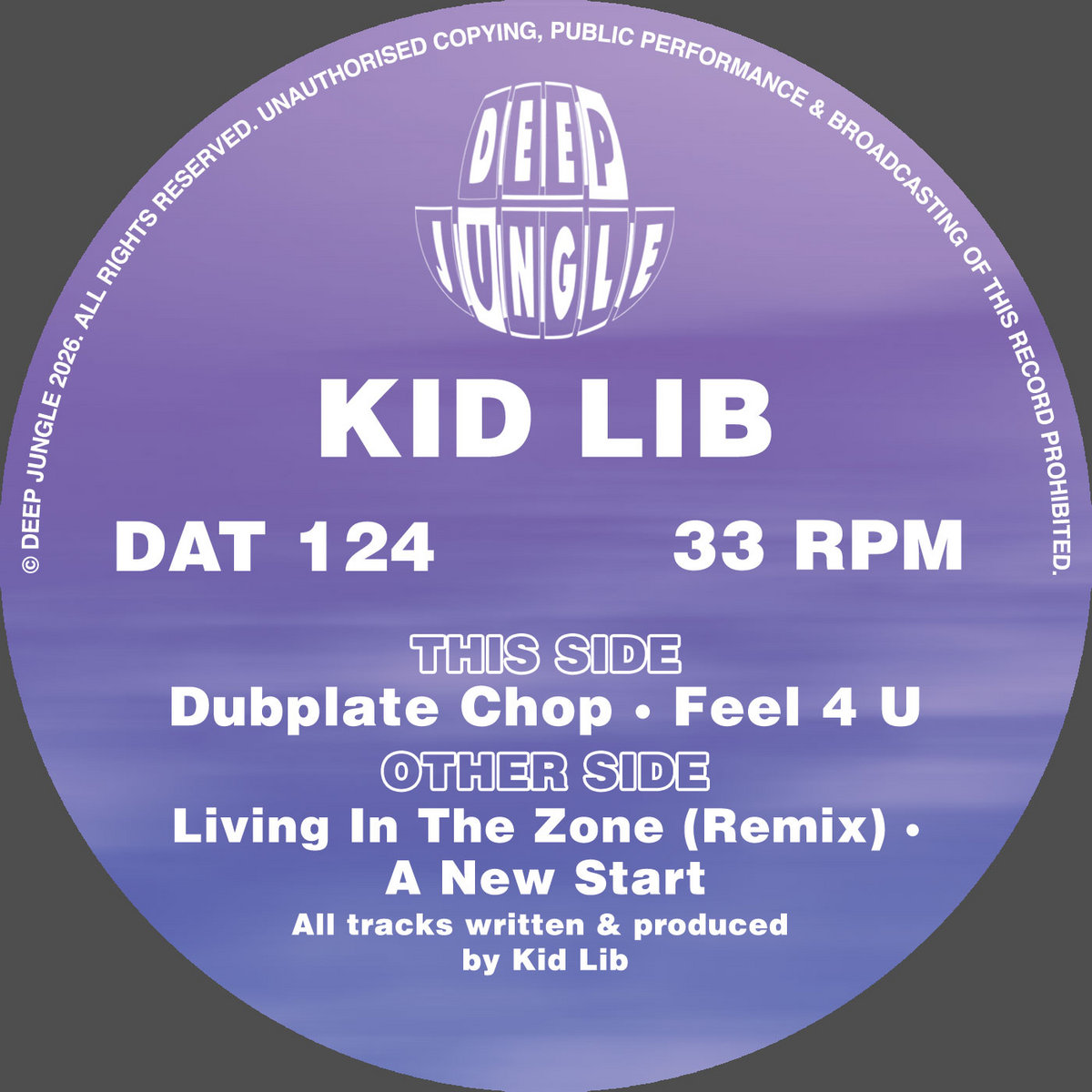DAT124 Kid Lib - Living In The Zone Remix / A New Start / Dubplate Chop / Feel 4 U cover art