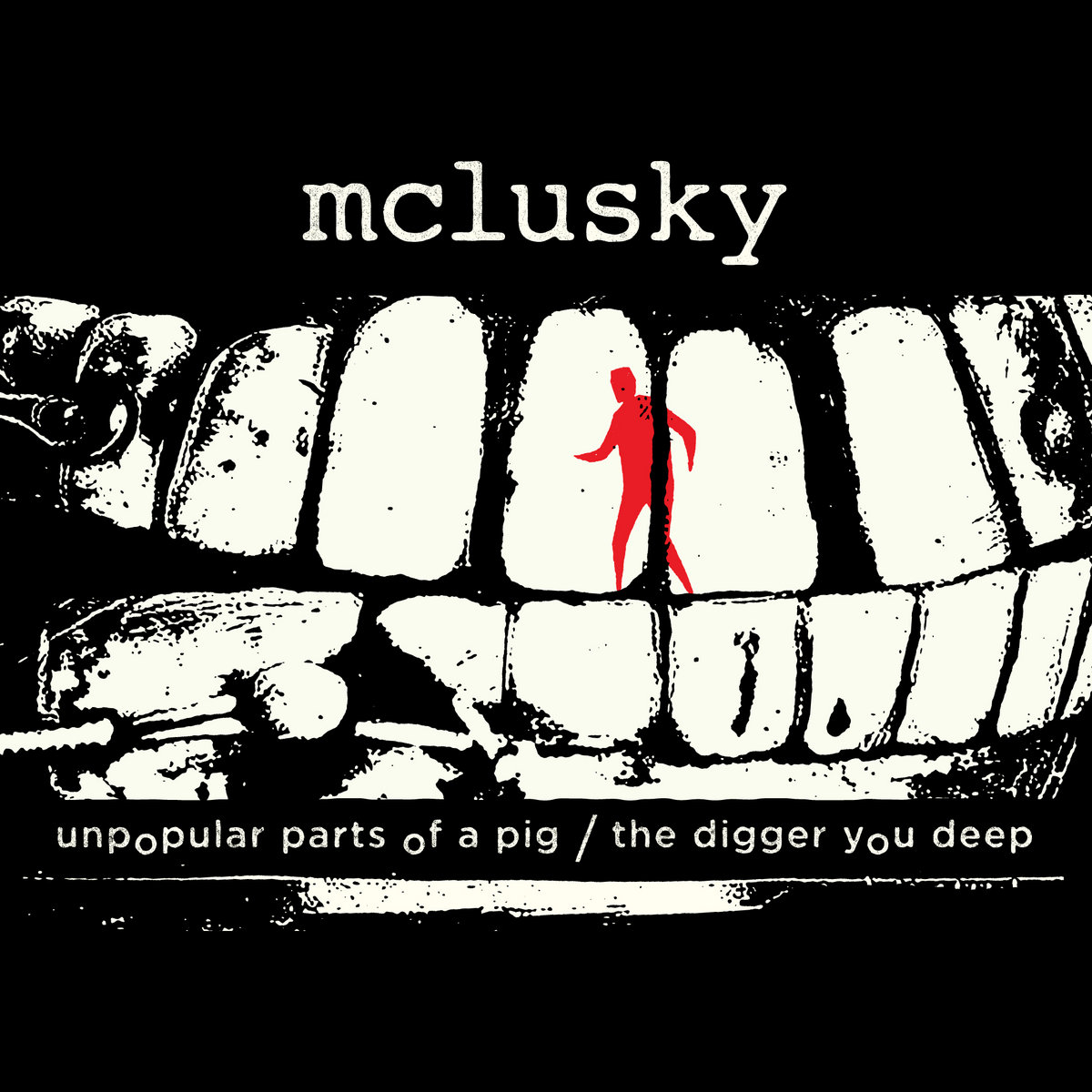 unpopular parts of a pig / the digger you deep cover art