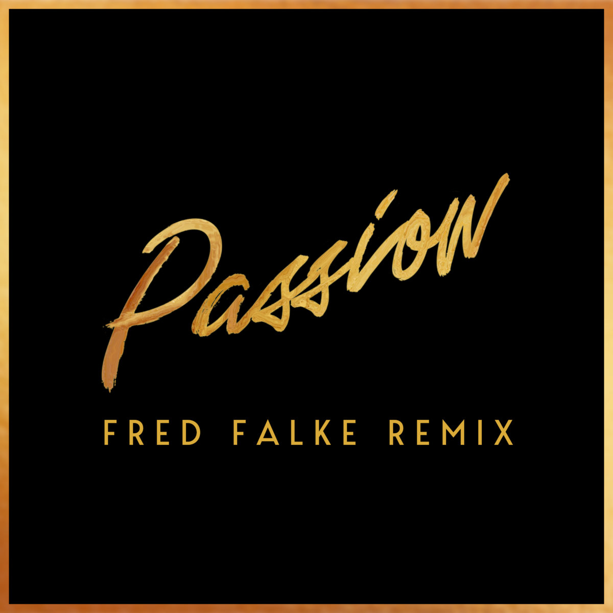 Passion (feat. Nile Rodgers) - Fred Falke Remix cover