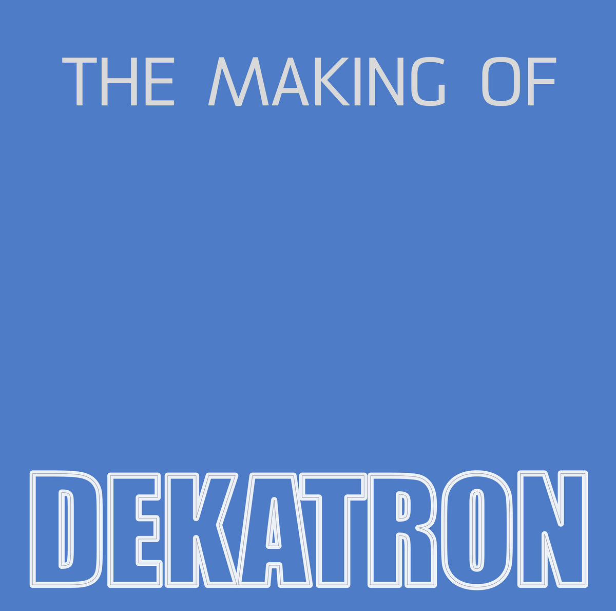 the making of DEKATRON cover art