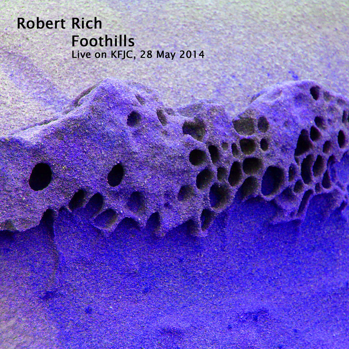 Foothills: Robert Rich Live on KFJC, 28 May 2014 cover