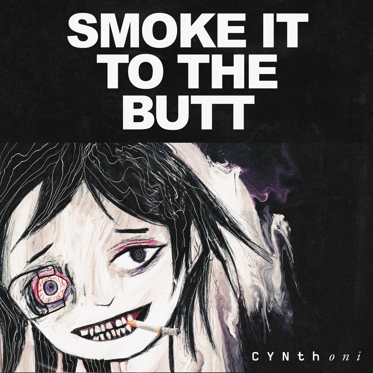 SMOKE IT TO THE BUTT cover art