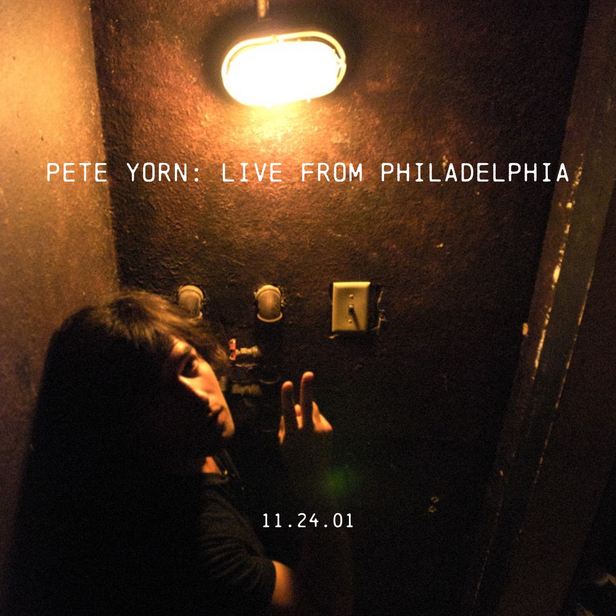 Pete Yorn: Live From Philadelphia 11.24.01 cover art