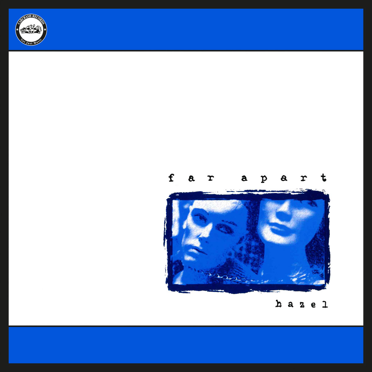 Far Apart - Hazel + Others