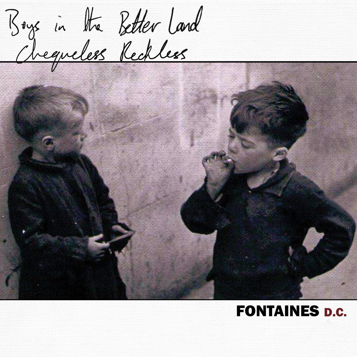 Chequeless Reckless / Boys in The Better Land cover art